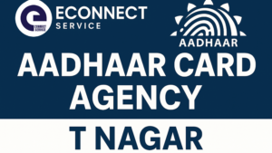 Aadhaar Card Agents in T Nagar