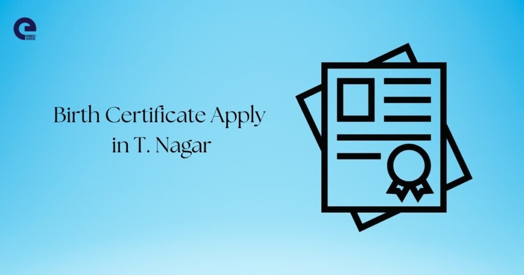 Birth Certificate Apply in T.Nagar