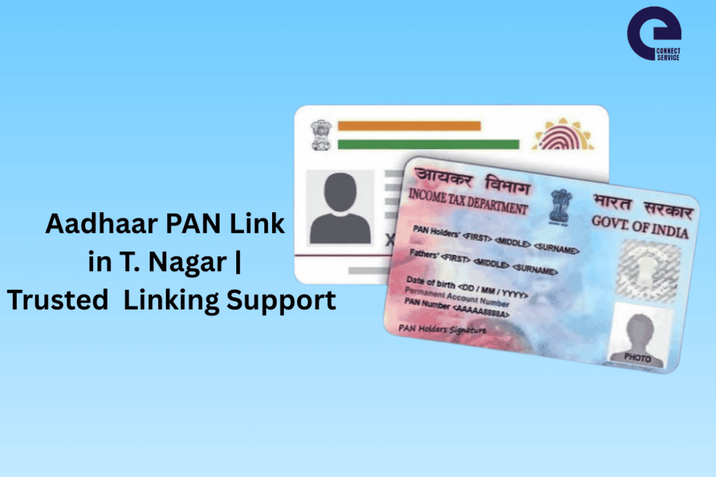 Aadhaar PAN Link in T. Nagar